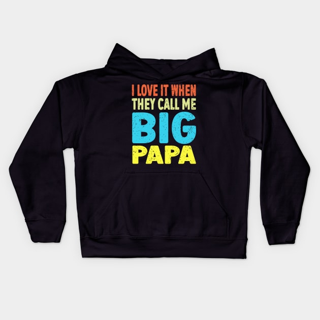 I love It When They Call Me Papa Kids Hoodie by khalid12